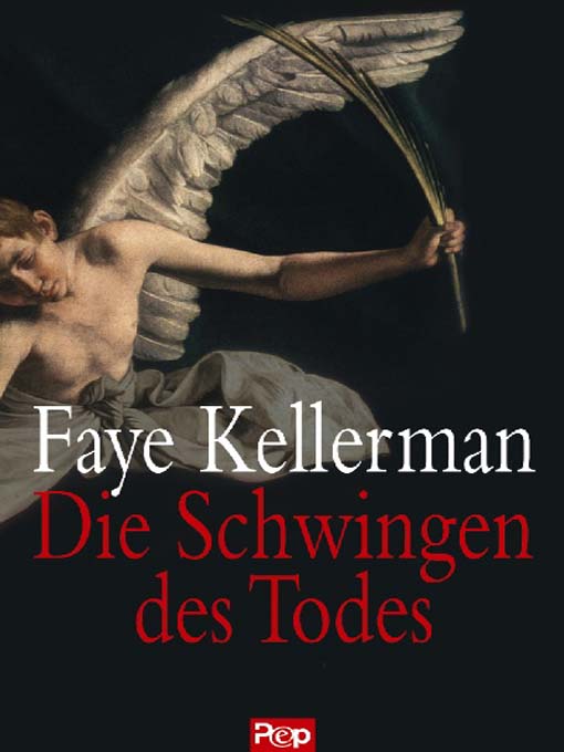 Title details for Die Schwingen des Todes by Faye Kellerman - Available